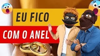 Coxinha e Doquinha: Eu fico com o anel