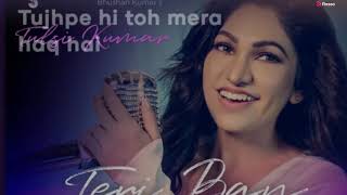 Main Teri Ban Jaungi || Female Version || Tulsi Kumar Songs || Kabir Singh || Shahid Kapoor