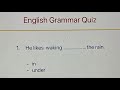 English Grammar Test - working with verbs and prepositions