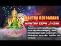 MANTRA DEWI LAKSMI || MANTRA UNTUK BERDAGANG|| UNTUK USAHA || MENDATANGKAN REJEKI.