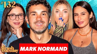 Mark Normand Goes Full Bush | Ep 132 | Trash Tuesday w/ Annie & Esther & Khalyla