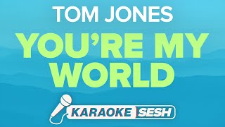 Tom Jones - You're My World (Karaoke)