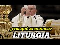 ¿Por qué es importante aprender LITURGIA de la Iglesia Católica?