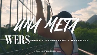 Wer$ Armendariz - Una Meta ( Vídeo Oficial )