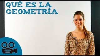 Qué es la geometría