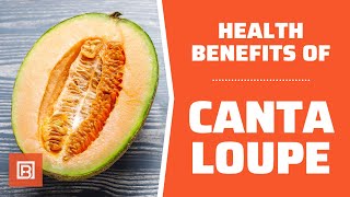 Health benefits of Cantaloupe: You need to try this yummy fruit!