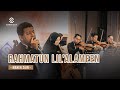 RAHMATUN LIL'ALAMEEN - MAHER ZAIN - LIVE VERSION - SYMPHONY ENTERTAINMENT