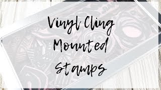 Vinyl Cling Mounted Stamps