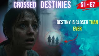 The Most Dangerous Journey: Following the Clues of a Deadly Mystery | CROSSED DESTINIES (S1 - E7)