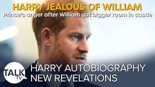 Prince Harry 'angry that William got the bigger room in a castle'