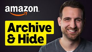 How To Archive Orders On Amazon 2026