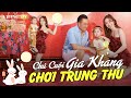 CHANG#71: TOÀN CẢNH ĐÊM TIỆC TRUNG THU CỦA GIA KHANG VÀ ĐỒNG BỌN