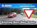 Entering Busy Major Roads  |  Learn to drive: Intermediate skills