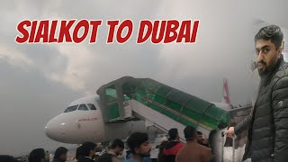 SIALKOT TO DUBAI ... meet someone special 💕