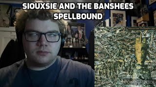 Siouxsie and the Banshees - Spellbound Reaction! (A Lot of Things Are Going Through My Mind)