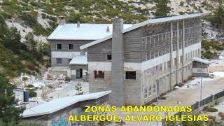 ZONAS ABANDONADAS ALBERGUE ALVARO IGLESIAS