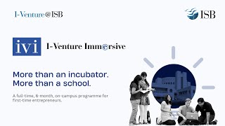 ivi: I-Venture Immersive | A Entrepreneurship Programme at ISB