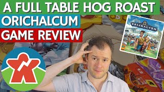 Orichalcum - Board Game Review - A Full Table Hog Roast