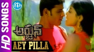 Aey Pilla Video Song - Arjun Movie || Mahesh Babu || Shriya || Gunasekhar || Mani Sharma