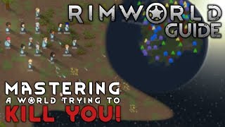 Complete Beginner Guide: Mastering A World Trying To Kill You! 💀 // RIMWORLD 1.0 TUTORIAL //