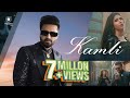 Kamli (official Video) : Falak Shabir | Nehaal Naseem | Ali Mustafa | 4K | Latest Punjabi Song 2024