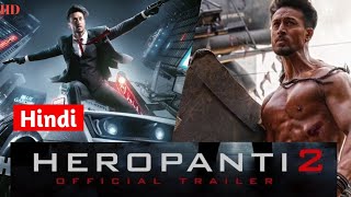Heropanti 2 Official Trailer | Release Date | Tiger Shroff | Tara Sutaria |