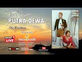 LIVE PUTRA DEWA  // MUSTIKA NADA SOUND  //  DENGKENG BAKALAN