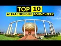 TOP 10 PLACES to visit in PONDICHERRY - Pondicherry Tourism - PONDICHERRY Tourist Places -Puducherry