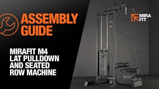 M4 Lat Pulldown \u0026 Seated Row Machine - Assembly Guide