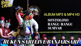 TERBARU|| SONTOLOYO(MAS DION) RANGU-RANGU SUMYAR RUKUN SARI LIVE BANJARSARI