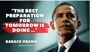 Wise Quotes By Barack Obama On How To Live Your Life | Life-Changing Quotes