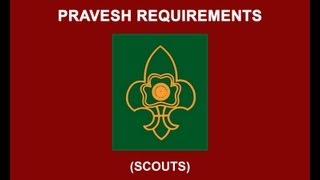 Pravesh Requirements (Scouts)