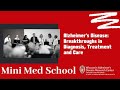 Mini Med School - Alzheimer's Disease: Breakthroughs in Diagnosis, Treatment and Care