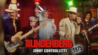 Udo Lindenberg - Jonny Controlletti (Live 1975)