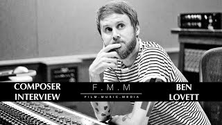 Composer Interview: Ben Lovett