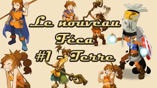 [Dofus] Humility - Le Nouveau Féca 2.23 - Partie #1 - Le Féca Terre !