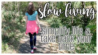 SLOW LIVING FOR BEGINNERS | SIMPLIFY LIFE & MAKE TIME FOR REST |  SIMPLE LIVING | LIVING SLOWLY