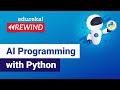 AI Programming with Python | Python for Artificial Intelligence | Edureka | DL Rewind-1