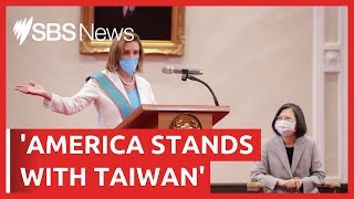 'America stands with Taiwan': Nancy Pelosi reaffirms US support | SBS News