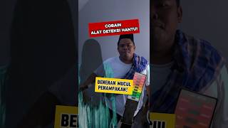 ALAT DETEKSI HANTU, TERNYATA BENERAN!