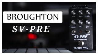 Broughton SV-PRE Review - Tight SVT tones in a box!