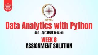 Data Analytics with Python Week 8 Assignment Solution | NPTEL 2026 | SWAYAM Week 8 Answers
