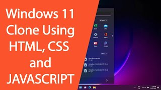 Windows 11 Clone Project Using HTML, CSS and JAVASCRIPT