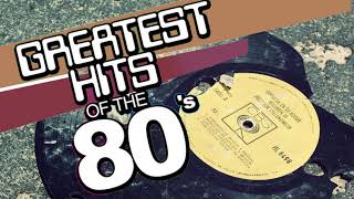 Greatest 80s Music Hits - Top Songs Of 1980s - Golden Oldies Greatest Hits Of 80s Songs Playlist