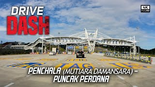 DASH Highway: Driving from Penchala (Mutiara Damansara) to Puncak Perdana (Persiaran Mohktar Dahari)