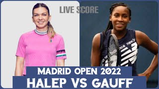 Simona Halep vs Coco Gauff | Madrid Open 2022 Live Score