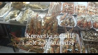 Tajlandia  Online #16 - Krewetki z chilli i sok z kukurydzy