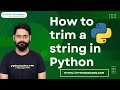 How to trim a string in Python | Trim string in python