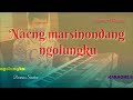 Naeng marsinondang ngolungku KARAOKE ENDE No. 720. F=do