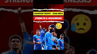 Team India 🇮🇳 Strength and Weaknesses 🔥